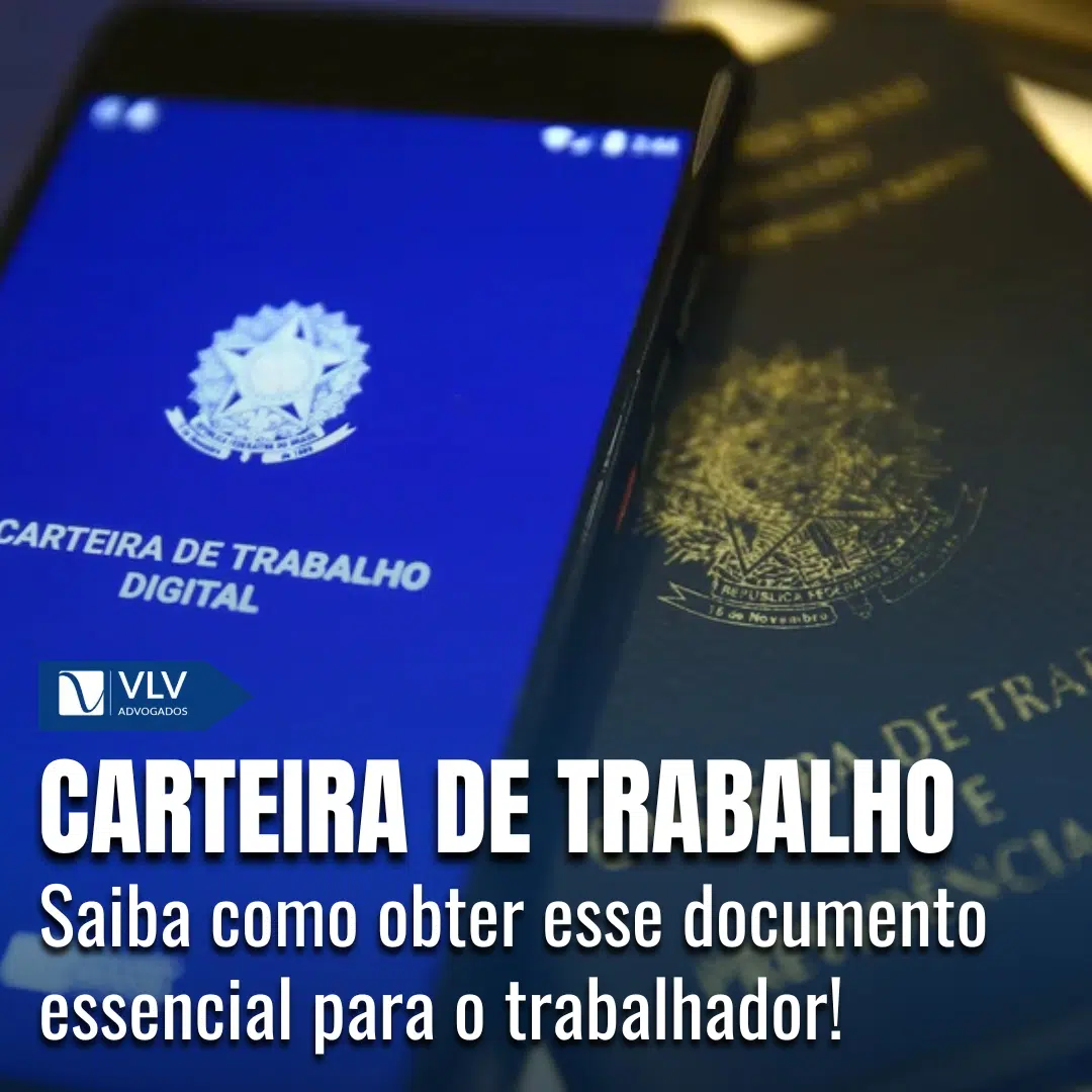 Carteira de Trabalho: Saiba como obter esse documento agora!