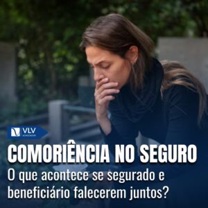Comoriência no seguro: Tudo o que você precisa saber!