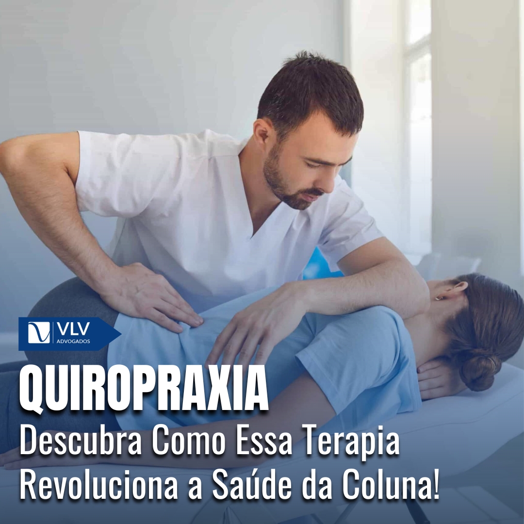 Quiropraxia: O que é essa prática terapêutica? - VLV Advogados, image size:1080x1080