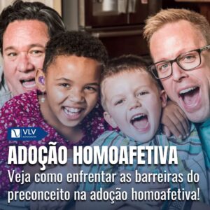 Adoção homoafetiva: Desafios enfrentados por casais LGBTQIA+