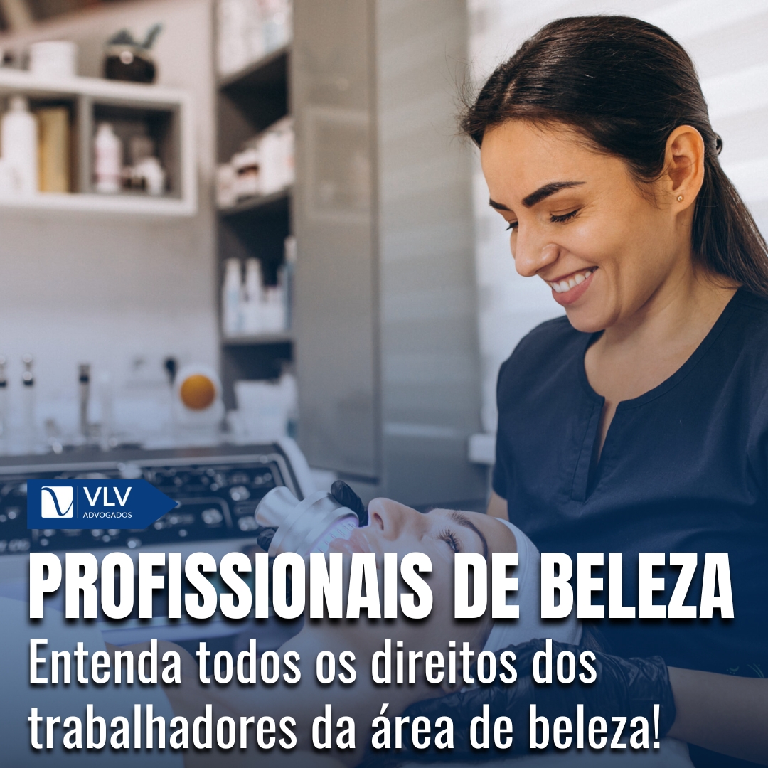 Direitos dos Profissionais de Beleza: Proteção Trabalhista - VLV Advogados, image size:1080x1080