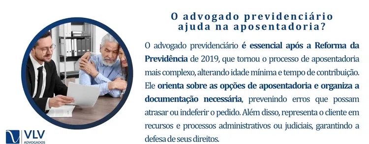 O advogado previdenciário ajuda na aposentadoria?