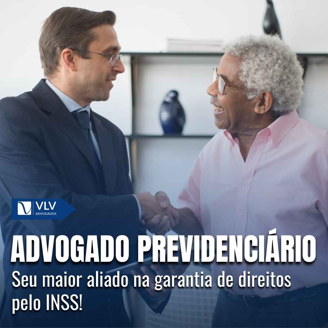 Advogado previdenciário: proteja seus direitos no INSS - VLV Advogados