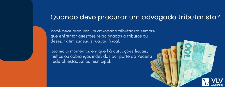 Quando devo procurar um advogado tributarista?