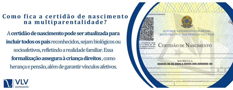 Como fica a certidão de nascimento em caso de multiparentalidade? 