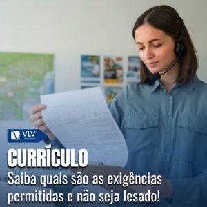 Currículo: O Que a Lei Permite Pedir? Evite Violação 3 currículo