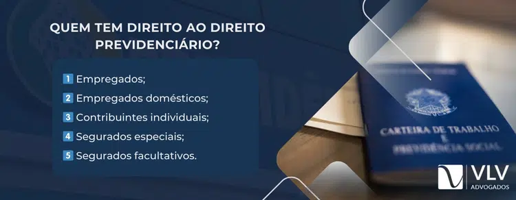 direito previdenciario quem tem direito aos beneficios