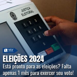 Eleições 2024: Tudo o que você precisa saber