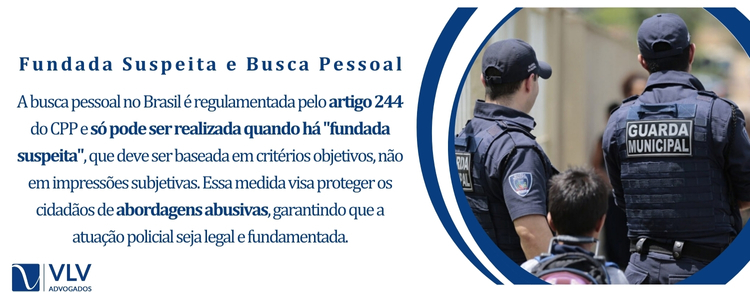 Fundada Suspeita e Busca Pessoal