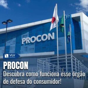 O que é o Procon e qual a sua função?