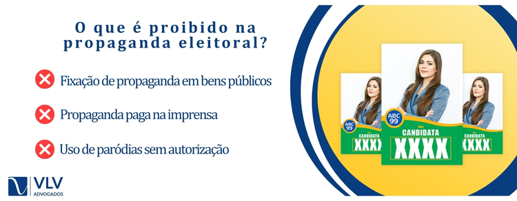 O que é proibido em propagandas eleitorais? 