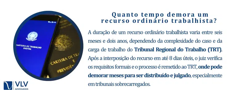 Quanto tempo demora um recurso ordinário trabalhista? 