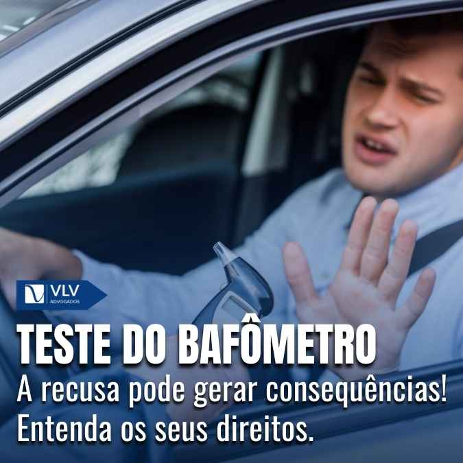 Posso recusar a fazer o teste do bafômetro?