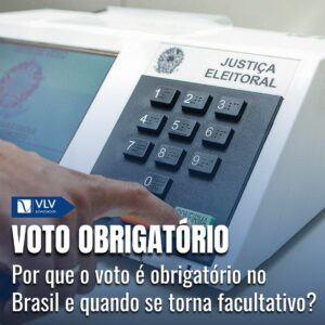 Entenda a diferença entre voto obrigatório e facultativo!