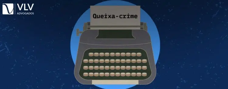 Denúncia ou Queixa-crime? Veja Quando Cada Uma Se Aplica