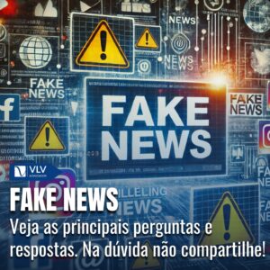 Fake news: Às 14 principais dúvidas respondidas