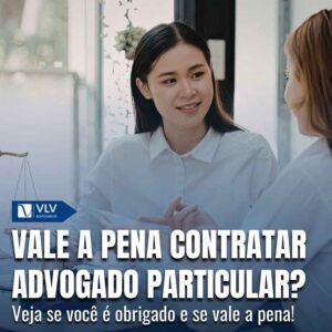 Contratar advogado particular: quais os benefícios? 10 Contratar advogado particular