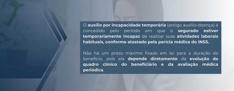 imagem explicativa sobre quanto tempo dura o auxílio-doença. 