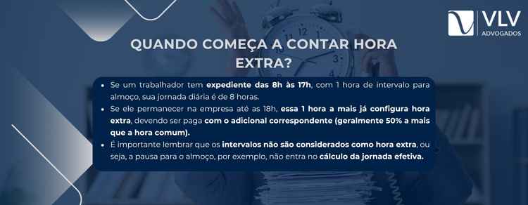 imagem explicativa sobre quando começa a contar hora extra. 