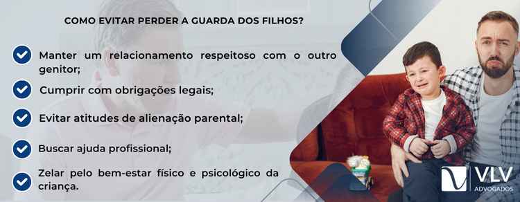 imagem explicativa sobre como evitar perder a guarda dos filhos. 