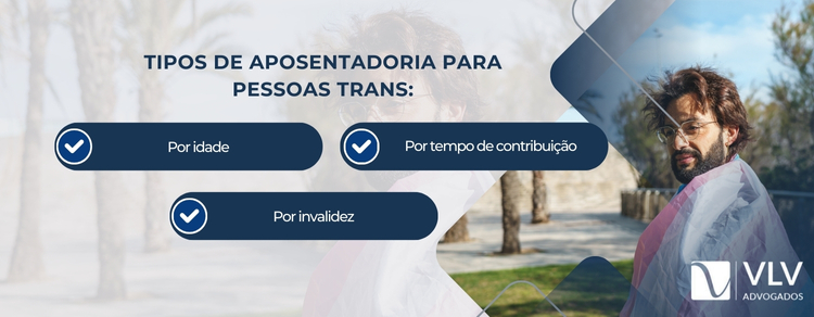 Quais são os tipos de aposentadoria para pessoas trans?