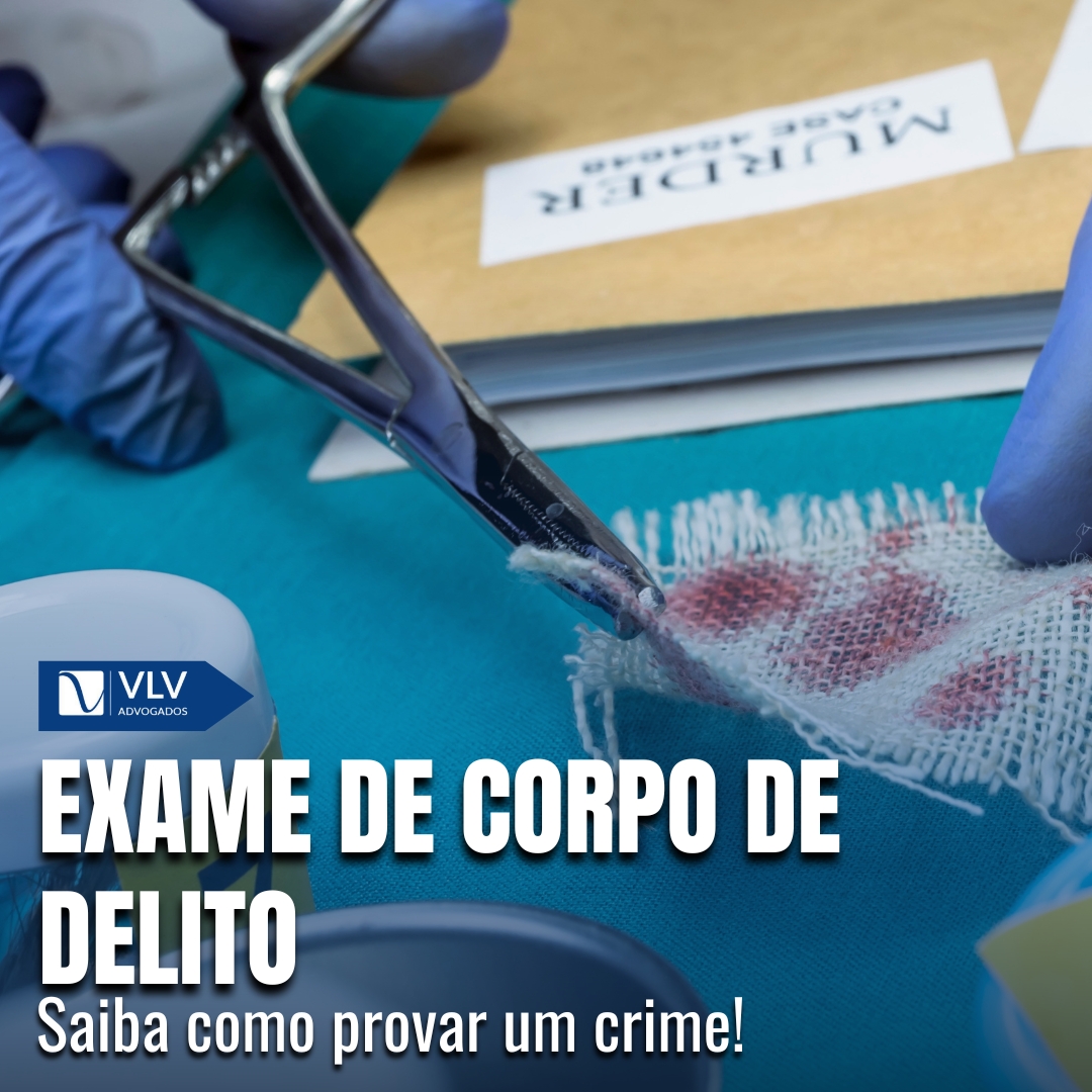 Exame de corpo de delito: art. 158º CPP