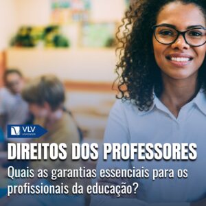 Direitos dos professores: principais direitos garantidos! 6 direitos dos professores