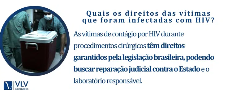 Quais os direitos das vítimasque foram infectadas com HIV?