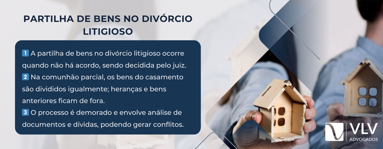 partilha de bens divorcio judicial litigioso divórcio litigioso