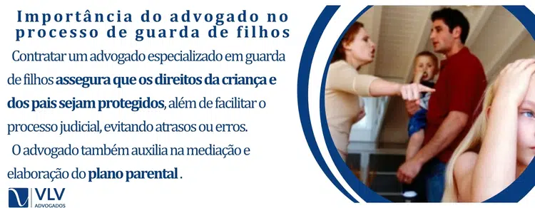 Importância de um advogado de guarda