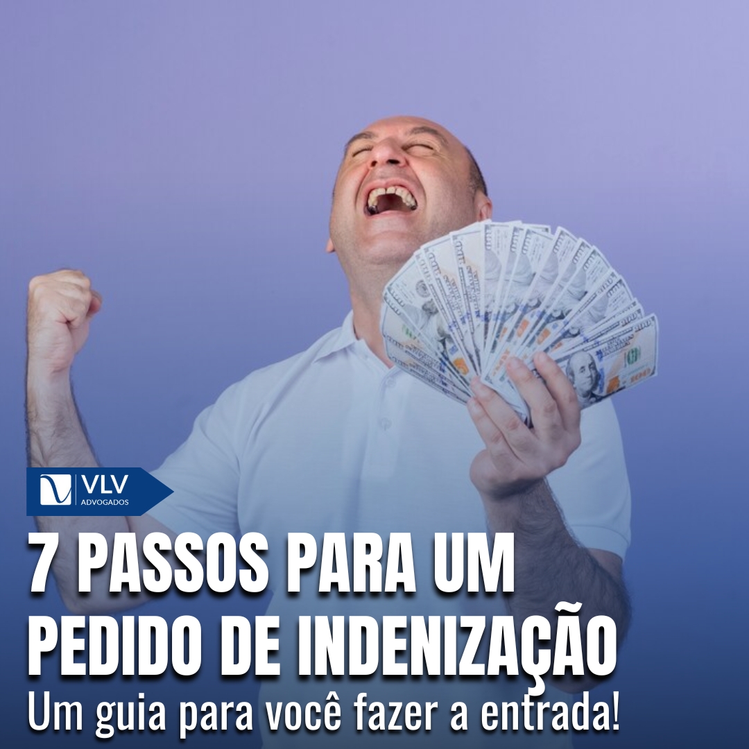 Blog 17 7 passos para um pedido de indenização