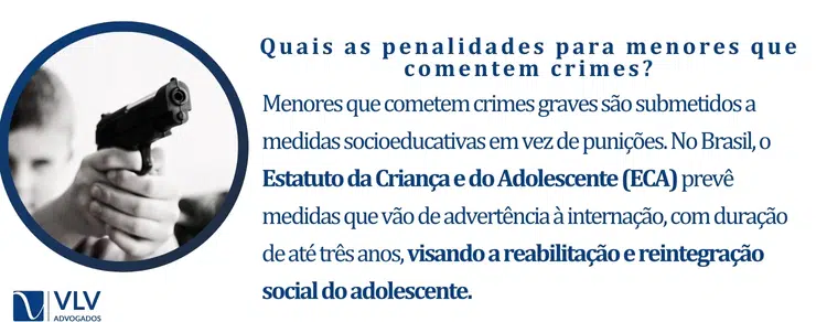 Quais as penalidades para menores que comentem crimes?