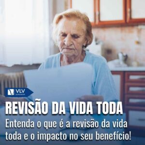 Revisão da vida toda: o que é, quem tem direito em 2025? 7 Revisão da vida toda