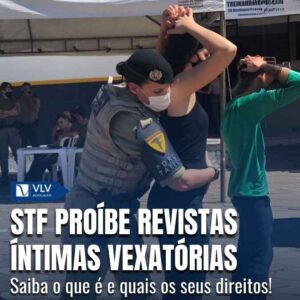 Revista íntima em presídio não deve ser vexatória!