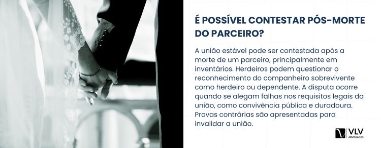 imagem explicativa - a união estável pode ser contestada após a morte do parceiro