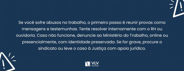 imagem explicativa - orientação sobre como agir em casos de abuso no trabalho
