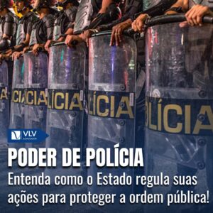 O que é poder de polícia? Tudo o que você precisa saber 6 O que é poder de polícia? Tudo o que você precisa saber