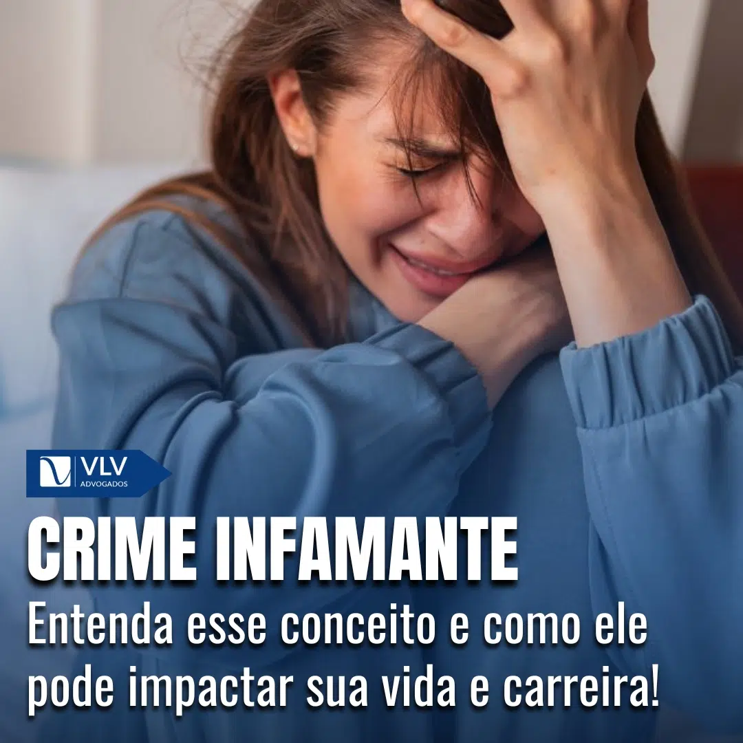 Crime infamante: o que é, quais os tipos e consequências?