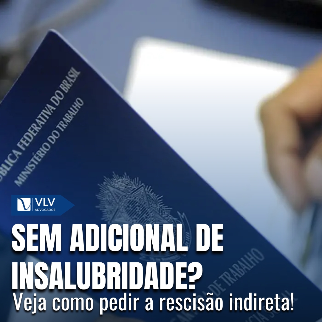 Rescisão indireta por falta do adicional de insalubridade