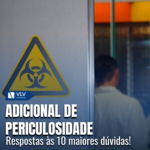 10 principais dúvidas sobre adicional de periculosidade