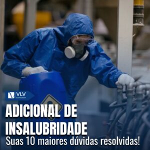 As 10 principais dúvidas sobre adicional de insalubridade