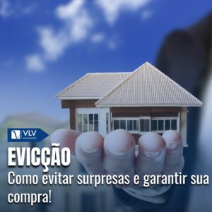 Dúvidas sobre evicção: a perda do que nunca se teve 5 Dúvidas sobre evicção: a perda do que nunca se teve