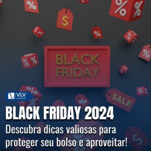Tudo sobre a Black Friday 2024: direitos e dicas essenciais 5 Black Friday 2024