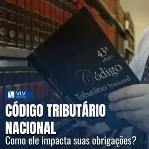 O que é o Código Tributário Nacional (CTN)?