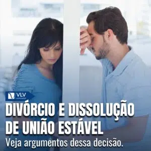 Divórcio e dissolução de união estável: quais as regras?