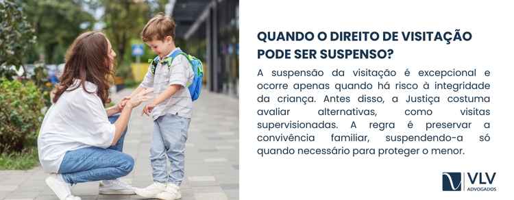 12 dúvidas sobre direito de visitação! Saiba aqui! 3 imagem contendo texto informativo sobre quando o direito de visitação pode ser suspenso