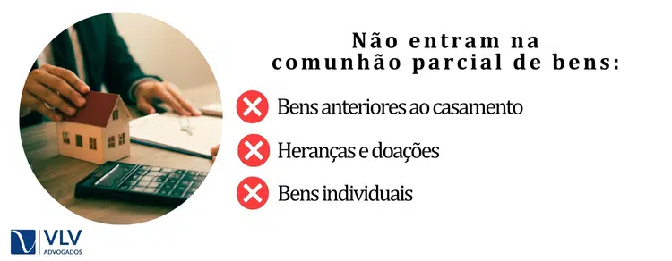 não entram na comunhão parcial de bens (escolha seu regime de bens)