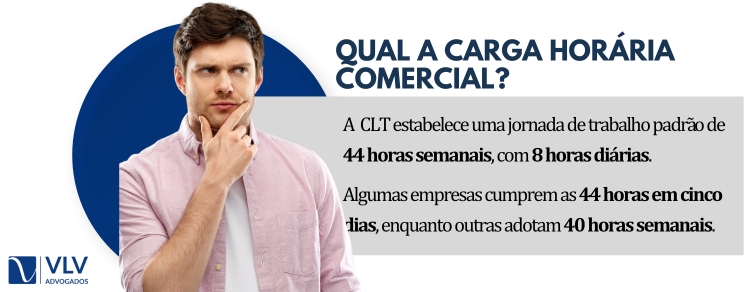 Qual a carga horária comercial?