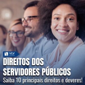 10 principais direitos e deveres do servidor público 7 Direitos do servidor público
