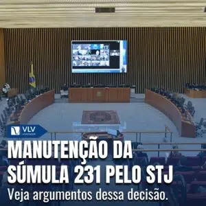 manutenção da Súmula 231 pelo STJ